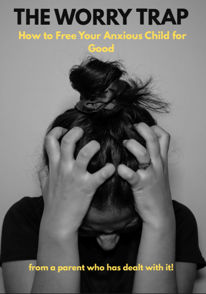 The Worry Trap: How to Free Your Anxious Child for Good