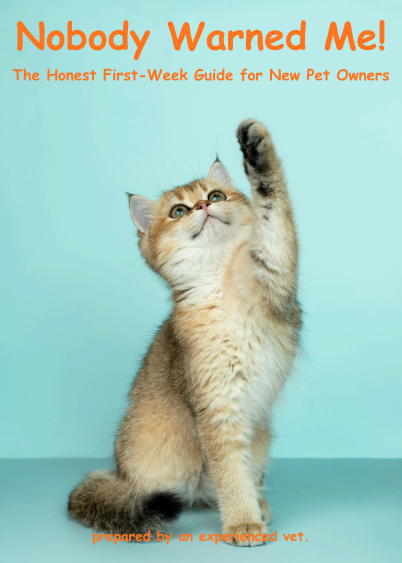 Nobody Warned Me! — The Honest First-Week Guide for New Pet Owners